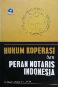 Hukum koperasi dan peran notaris Indonesia