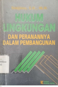 Hukum lingkungan dan peranannya dalam lingkungan