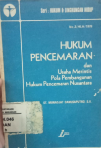 Hukum pencemaran dan usaha merintis pola pembangunan hukum pemcemaran nusantara