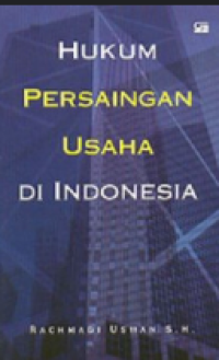 Hukum Persaingan Usaha di Indonesia