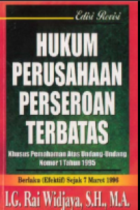 Hukum perusahaan: Khusus pemahaman atas undang-undang No.1 Tahun 1995 perseroan terbatas berlaku efektif sejak 7 Maret 1996