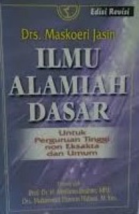 Ilmu Alamiah dasar : untuk perguruan tinggi non eksakta dan umum