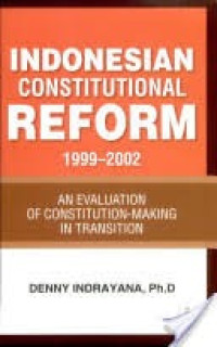 Indonesian Constitutional Reform 1999-2002