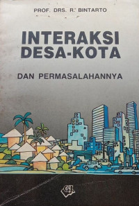 Intraksi desa-kota dan permasalahannya