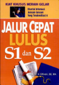 Jalur Cepat Lulus S1 Dan S2