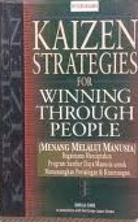 Kaizen Strategies For Winning Through People : Menang Melalui Manusia