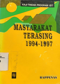 Kaji Tindak Program IDT Masyarakat Terasing 1994-1997