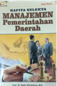 Kapita selekta manajemen pemerintahan daerah