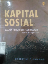 Kapital Sosial Dalam Perspektif Sosiologi