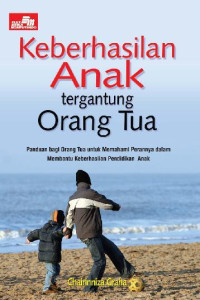 Keberhasilan Anak Tergantung Orang Tua