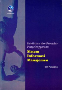 Kebijakan Dan Prosedur Penyelenggaraan Sistem Informasi