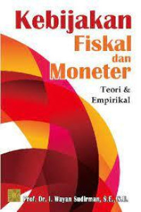 Kebijakan Fiskal Dan Moneter