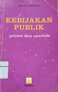 Kebijakan Publik: Proses dan Analisis