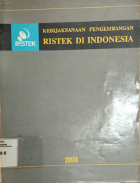 Kebijaksanaan Pengembangan ristek di Indonesia