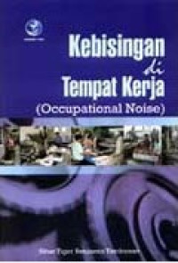 Kebisingan di Tempat Kerja (Occupational Noise)