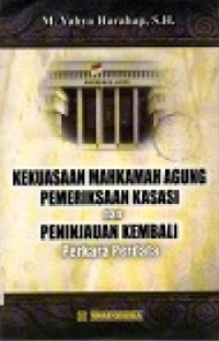 Kekuasaan Mahkamah Agung Pemeriksaan Kasasi