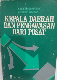 Kepala daerah dan pengawasan dari pusat