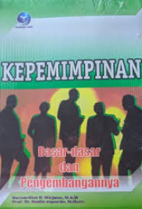 Kepemimpinan: dasar-dasar dan pengembangannya