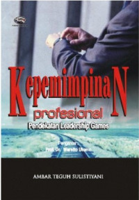 Kepemimpinan Profesional: Pendekatan Leadership Games