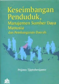 Keseimbangan penduduk. manajemen sumber daya manusia dan pembangunan daerah