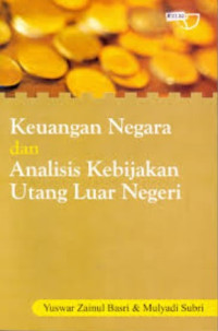 Keuangan Negara dan Analisis Kebijakan Utang Luar Negeri