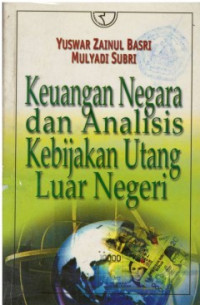 Keuangan Negara Dan Analisis Kebijakan Utang Luar Negri