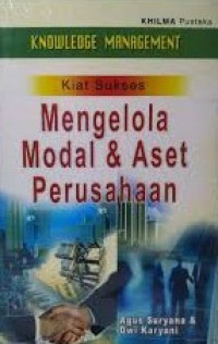 Kiat Sukses Mengelola Modal dan Aset Perusahaan