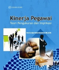 Kinerja Pegawai: Teori, Pengukuran dan Implikasi