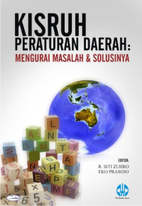 Kisruh Peraturan Daerah : Mengurai Masalah Dan Solusinya
