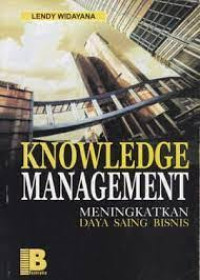 Knowledge Managemen meningkatkan daya saing bisnis