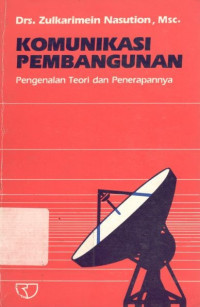 Komunikasi pembangunan (pengemlan teori dan penerapannya)