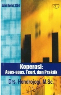 Koperasi : Asas-Asas. Teori dan Praktik