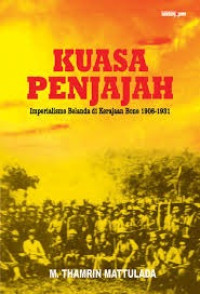 Kuasa Penjajah: Imperialisme Belanda dan Kerajaan Bone 1906-1931