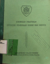 Kumpulan Peraturan Petunjuk Pembinaan Hansip dan Menwa