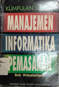 Kumpulan tulisan manajemen informatika pemasaran