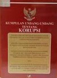 Kumpulan Undang-undang Tentang Korupsi
