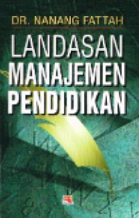 Landasan Manajemen Pendidikan