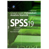 Langkah Mudah Melakukan Analisis Statistik Menggunakan SPSS 19
