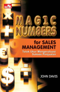 Magic Numbers For Sales Management : Tolok ukur mengevaluasi sukses penjualan