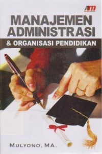 Manajemen Administrasi & Organisasi Pendidikan