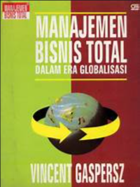 Manajemen Bisnis Total Dalam Era Globalisasi