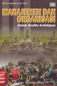 Manajemen dan Organisasi dalam Realita Kehidupan