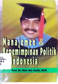 Manajemen & Kepemimpinan Politik di Indonesia