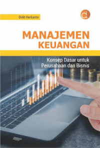 Manajemen Keuangan Konsep Dasar untuk Perusahaan dan Bisnis