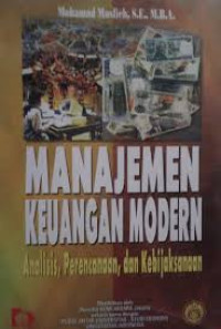 Manajemen keuangan modern: analisis perencanaan dan kebijaksanaan