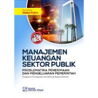 Manajemen keuangan sektor publik (problematika penerimaan dan pengeluaran pemerintah)