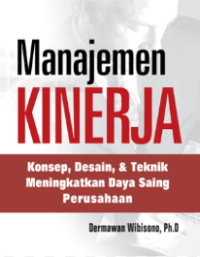 Manajemen Kinerja : Konsep Desain dan Teknik Meningkatkan Daya Saing Perusahaan