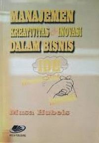 Manajemen kreavitas dan inovasi bisnis