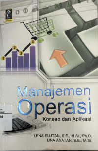 Manajemen Operasi : Konsep Dan Aplikasi