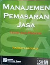 Manajemen pemasaran : Jasa teori dan praktik